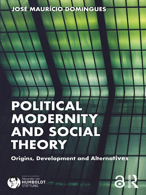 Title details for Political Modernity and Social Theory by Jose Maur¡cio Domingues - Available